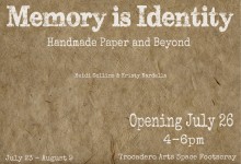 GALLERY TWO: HEIDI COLLINS & KRISTY NARDELLA: MEMORY IS IDENTITY: JULY 23 - AUGUST 9 2014